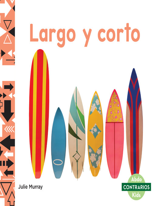 Title details for Largo y corto (Long and Short) by Julie Murray - Available